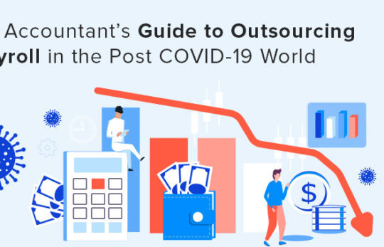 An Accountant’s Guide to Outsourcing Payroll in Post-COVID-19 World