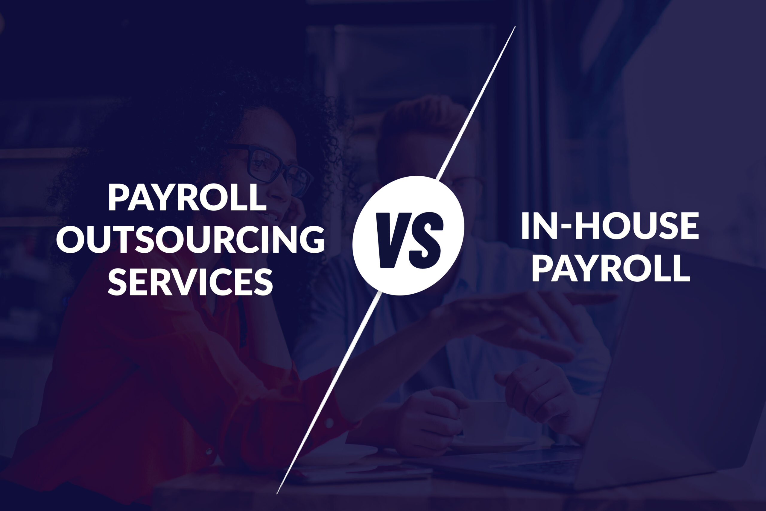 Payroll Outsourcing Services Vs. In-house Payroll: The Tech Factor