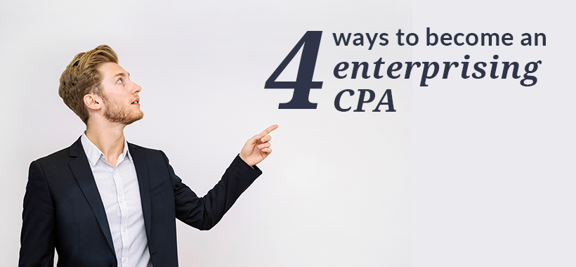 Four ways to become an enterprising CPA