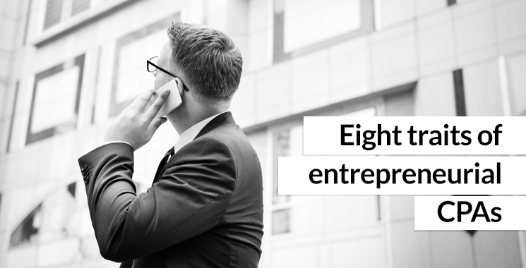 Eight traits of entrepreneurial CPAs