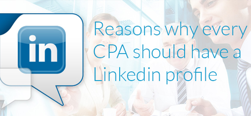 Part 1 – Reasons why every CPA should have a LinkedIn profile