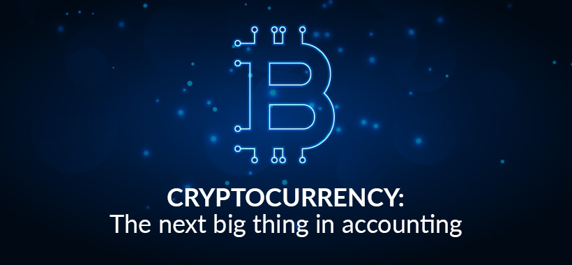 Cryptocurrency: The next big thing in accounting