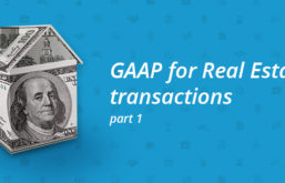 GAAP for Real Estate transactions – Part 1