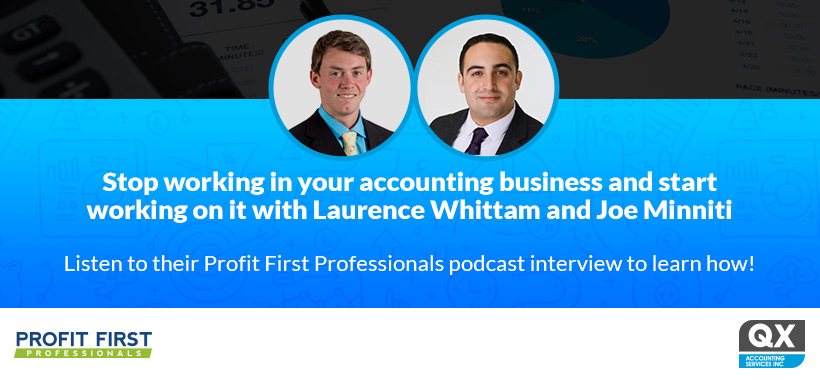 Stop working in your accounting practice and start working on it with QXAS Inc – GMAP podcast